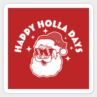 Happy Holla Days - Christmas Santa Claus - Ugly Christmas Sticker